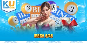 Mega 6/45 - Thông tin về luật và cách chơi đảm bảo hiệu quả